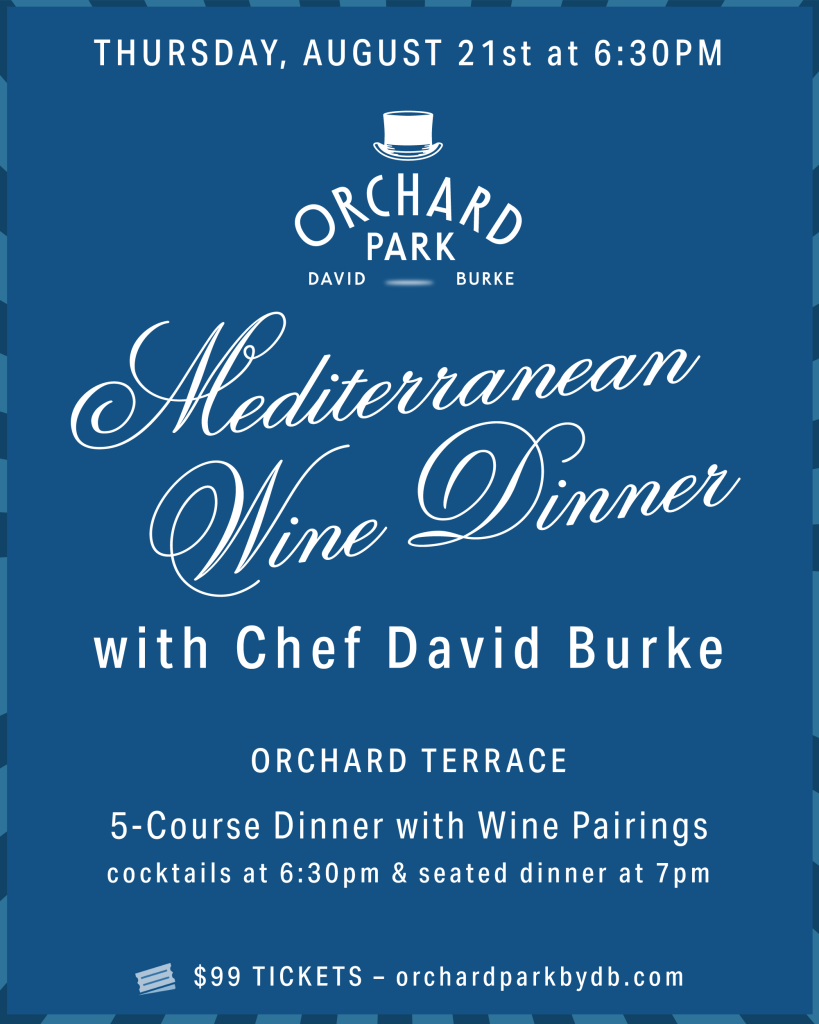 Mediterranean Wine Dinner with Chef David Burke 8/21/25